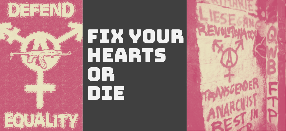 Image reads "Fix yor hearts or die" with images of "Defend Equality" and Trans Rights Demos